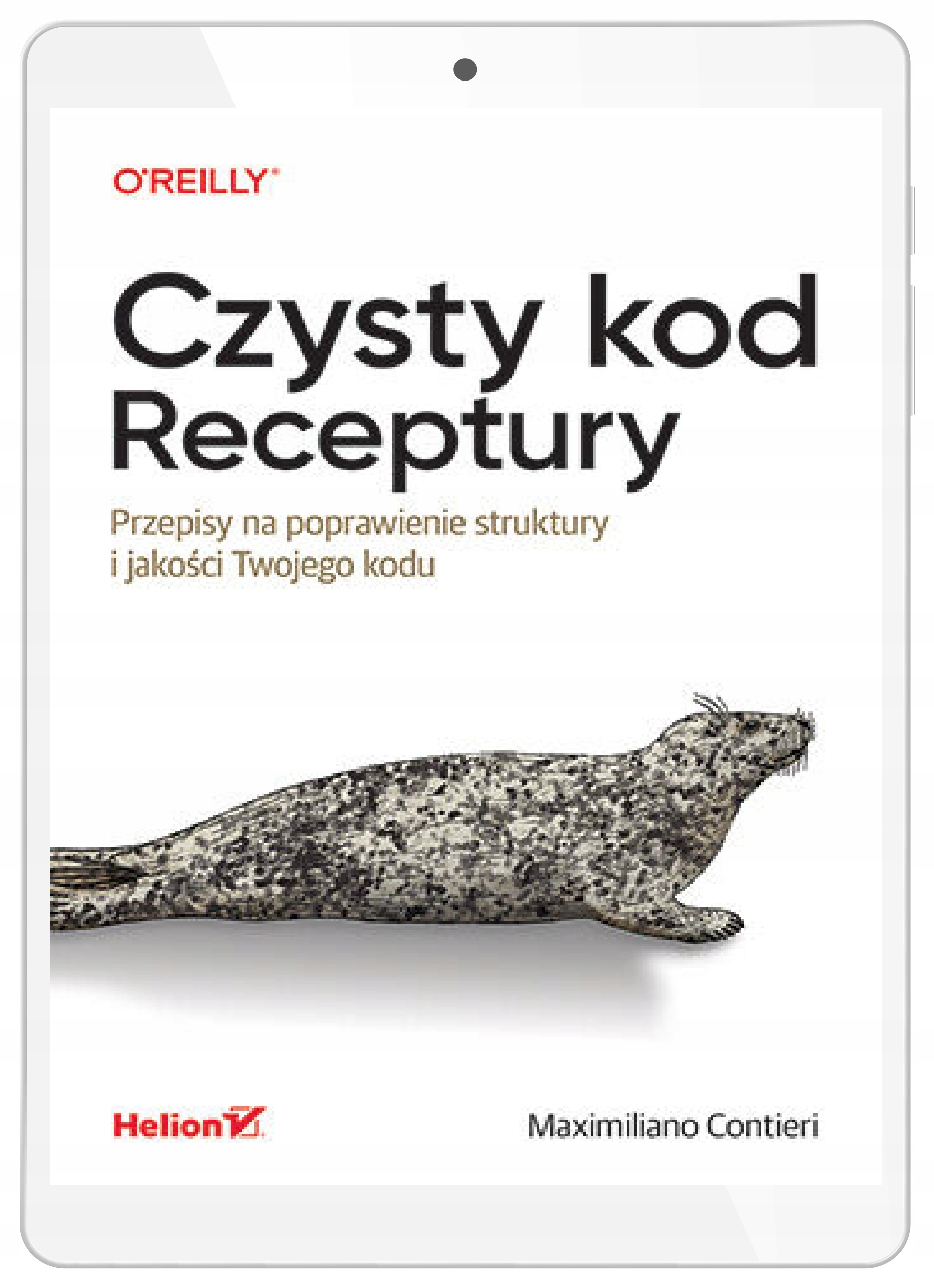 Czysty kod. Receptury. Przepisy na poprawienie