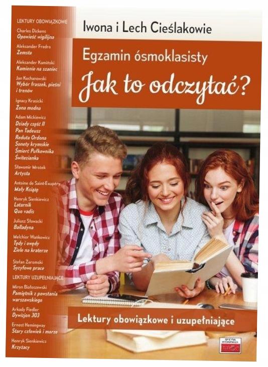 Egzamin ósmoklasisty. Jak to odczytać? Lektury.