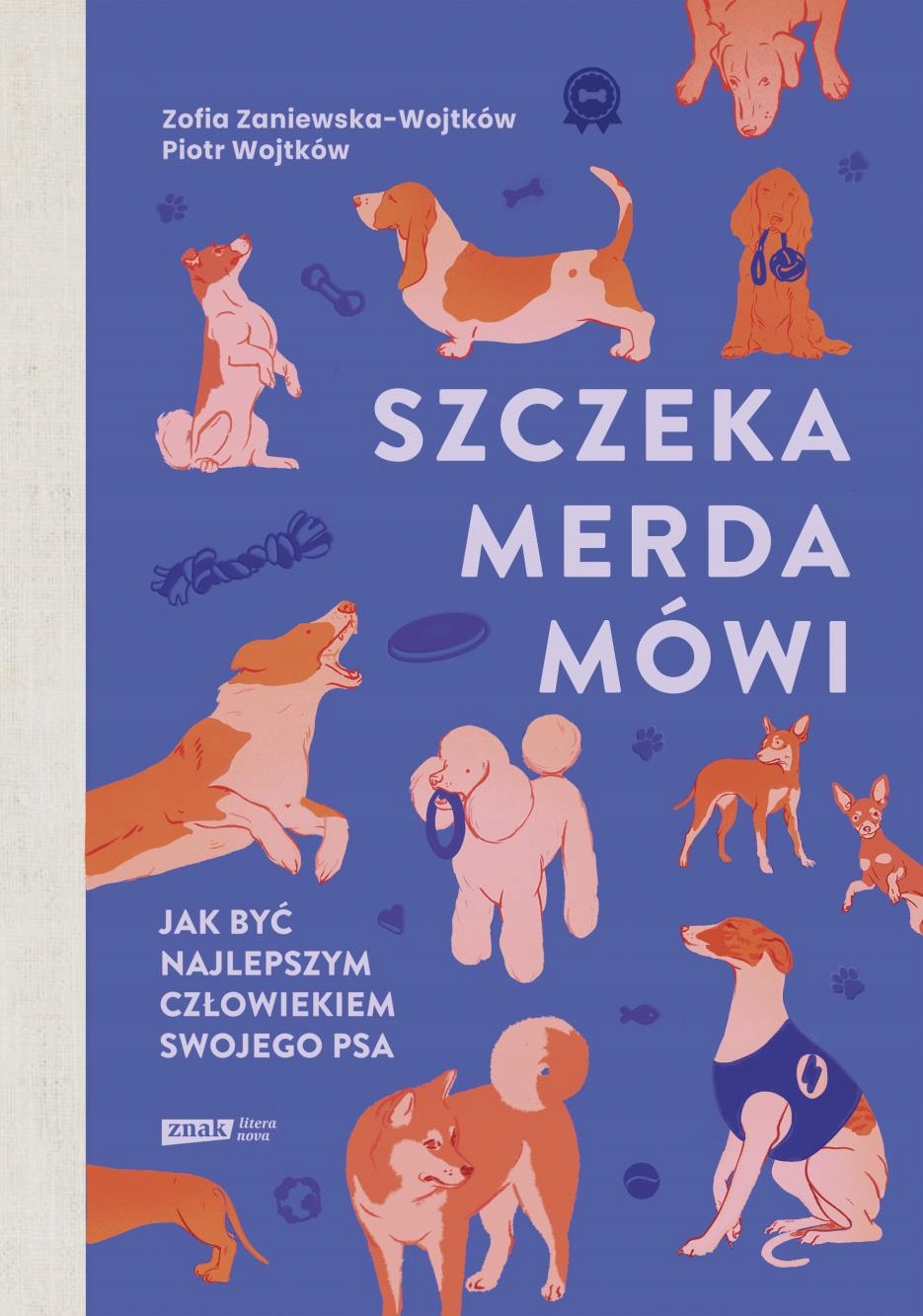 

Szczeka, Merda, Mówi. Jak Być Najlepszym Człowie..