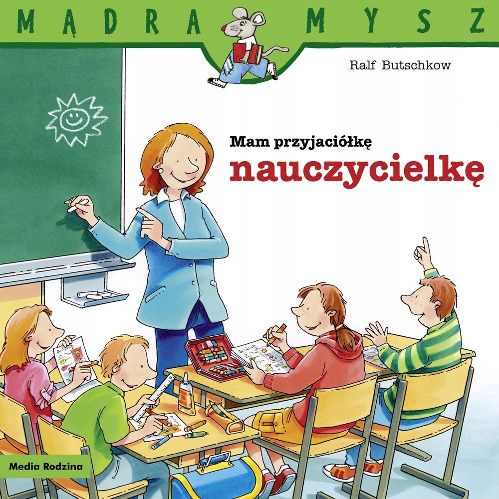 

Mądra Mysz Mam Przyjaciółkę Nauczycielkę 2022