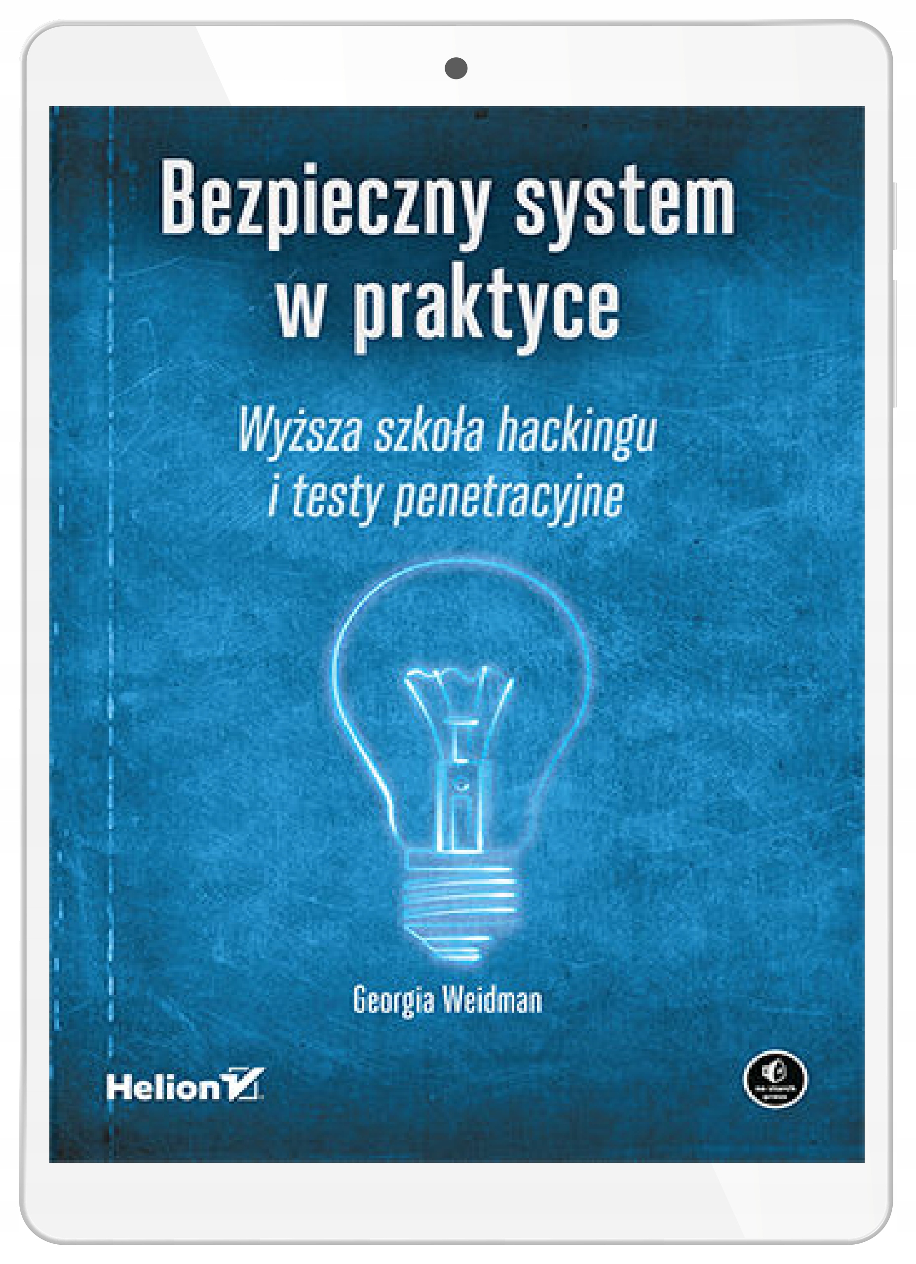 Bezpieczny system w praktyce. Wyższa szkoła