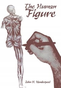 THE HUMAN FIGURE JOHN H. VANDERPOEL