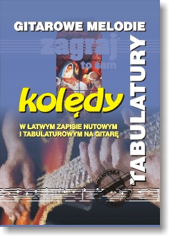 

Gitarowe Melodie Tabulatury Kolędy