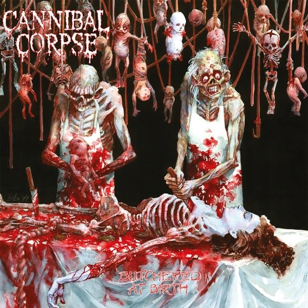 CD Cannibal Corpse Butchered At Birth