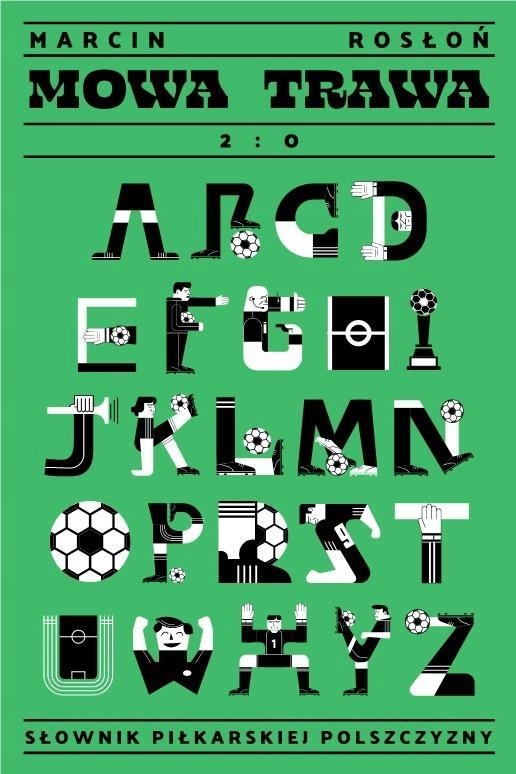 MOWA TRAWA 2:0, MARCIN ROSŁOŃ