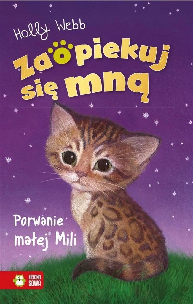 

Zaopiekuj Się Mną. Porwanie Małej MILI