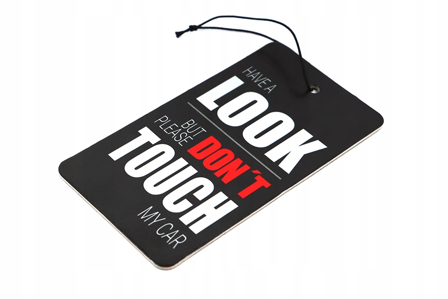 Zawieszka zapachowa zapach do samochodu auta DON'T TOUCH MY CAR HAVE A LOOK Producent Inny