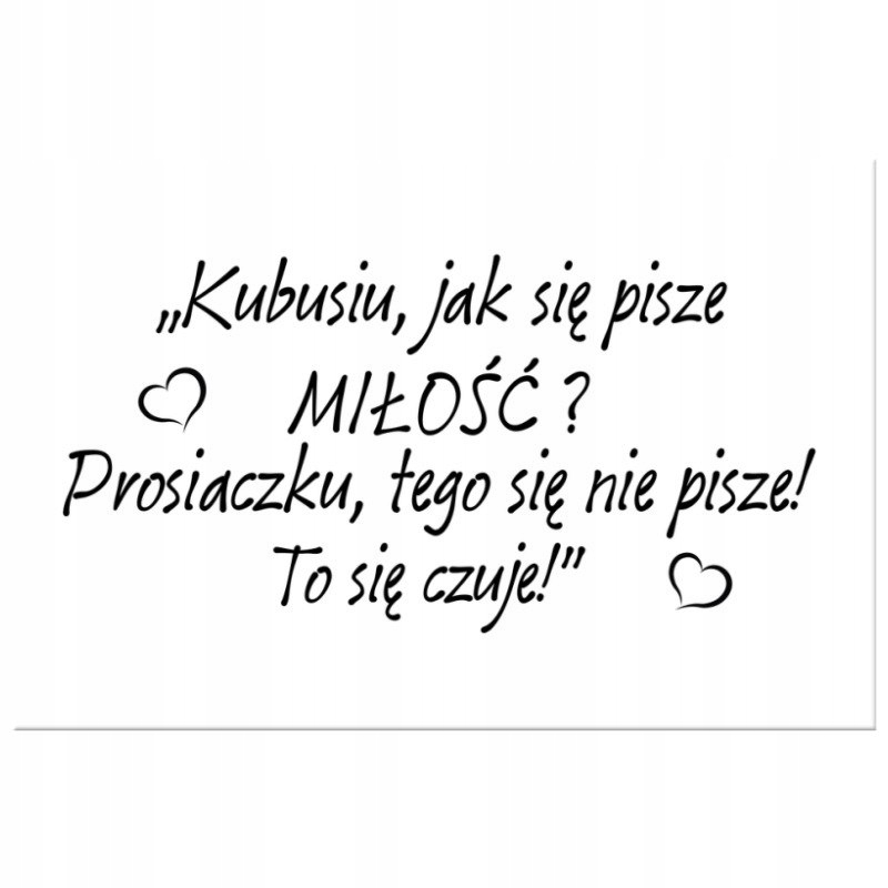 

Napis Cytat Na Płótnie 90x60 Jak się pisze miłość