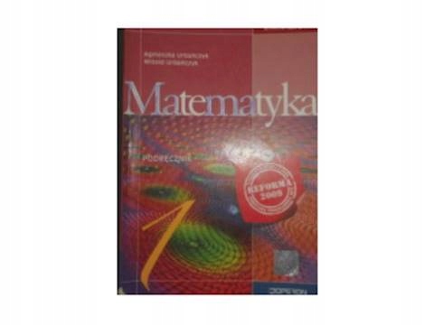 Matematyka GIM KL 1. Podręcznik - Agnieszka