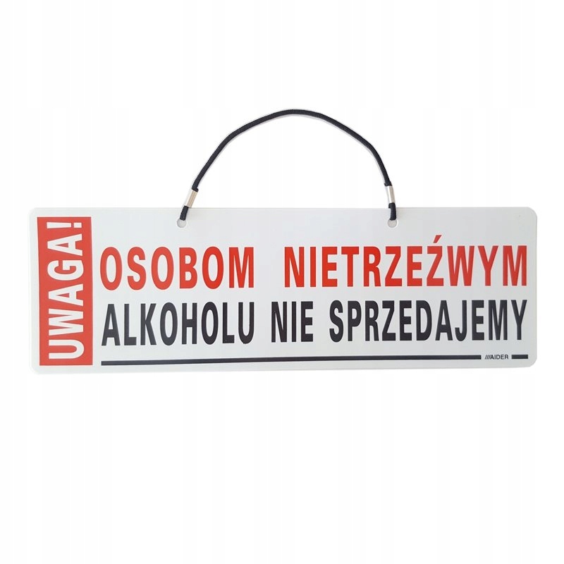 

Tabliczka informacyjna Osobom Nietrzeźwym Alkoholu