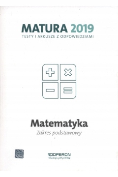 Matematyka Matura 2019 Testy i arkusze