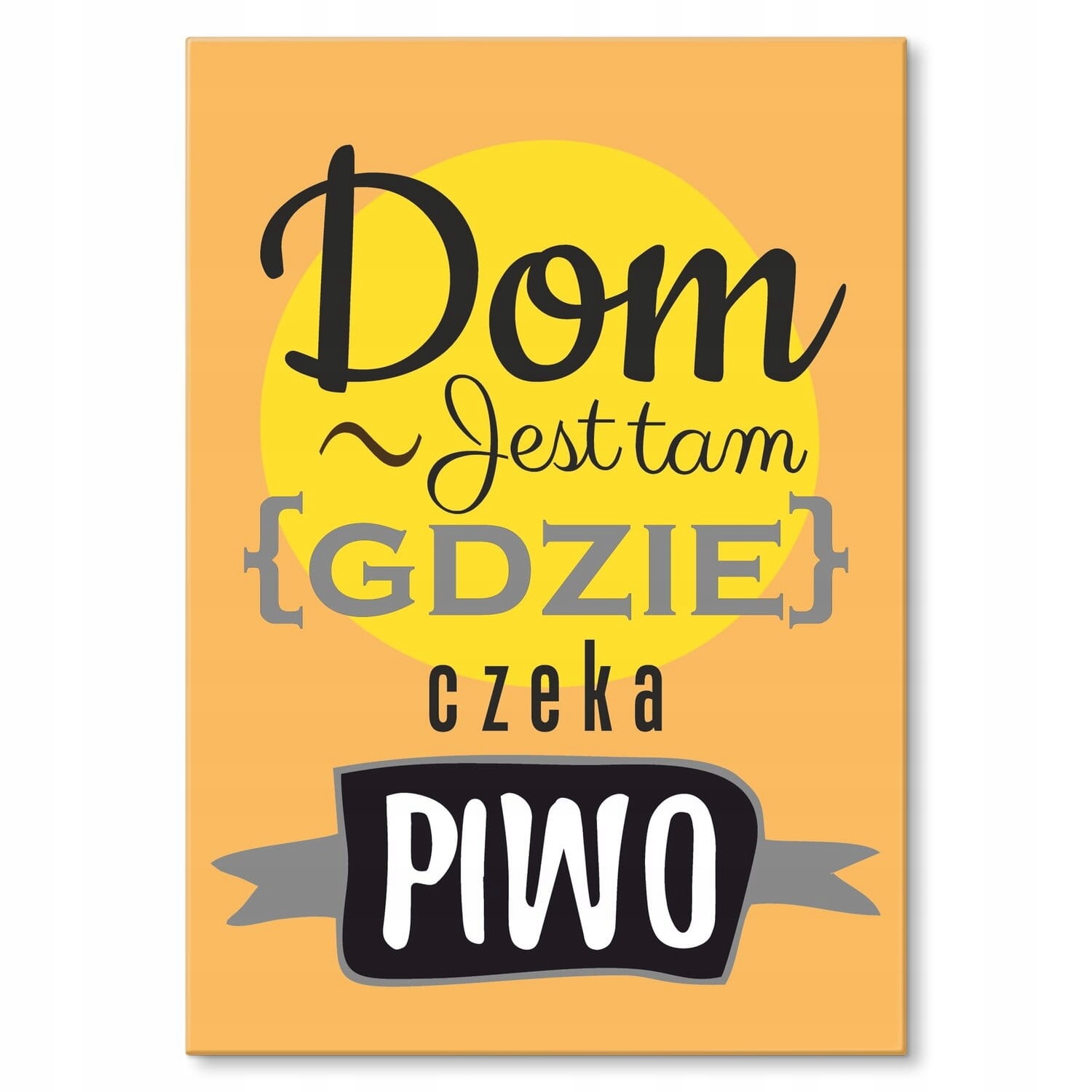 Plakát Kovová Ozdoba Dárek Plech Obraz Nápis Dům Je Tam, Kde Je Pivo