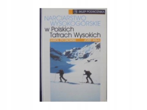 NARCIARSTWO WYSOKOGÓRSKIE W POLSKICH TATRACH WYSOK