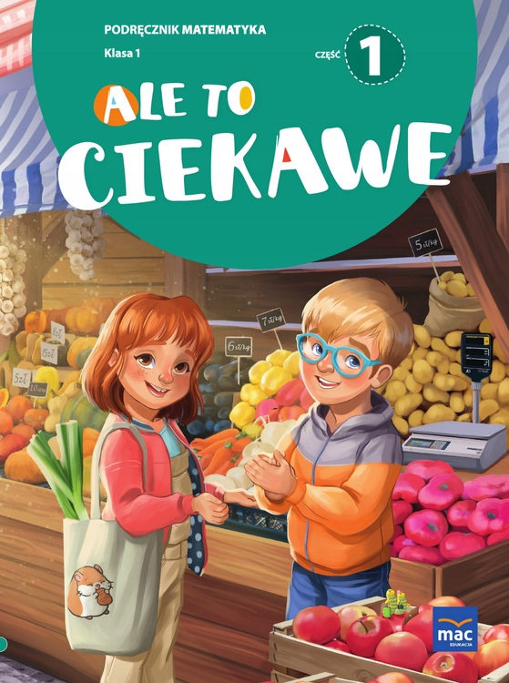 Ale To Ciekawe Podręcznik Matematyka Klasa 1 Cz 1