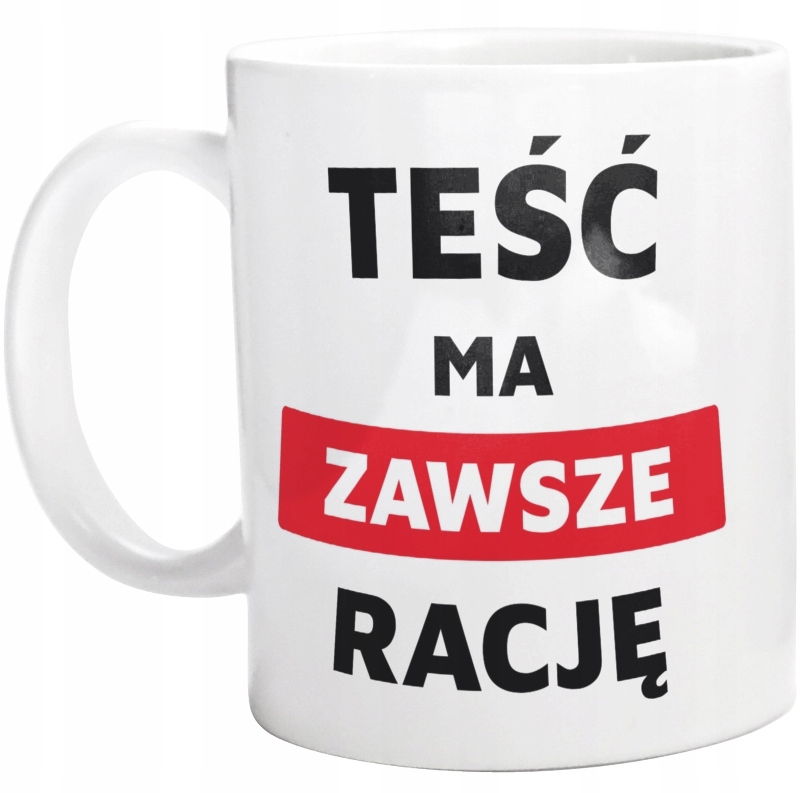 

Teść ma zawsze rację dla Teścia