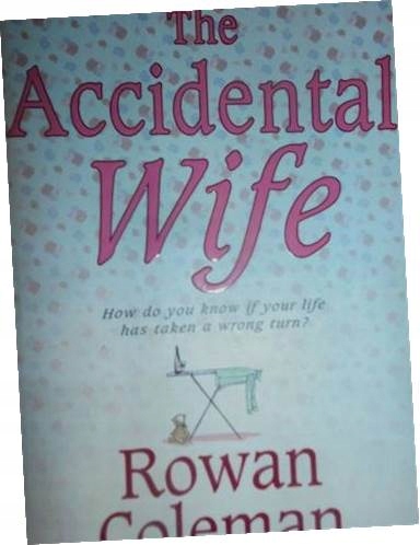 The accidental Wife - R Coleman