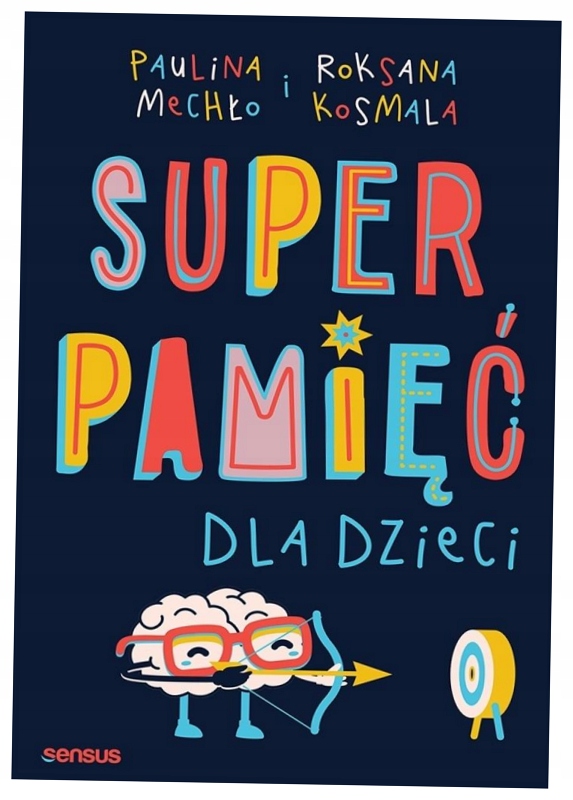 Superpamięć dla dzieci w.2 Paulina Mechło