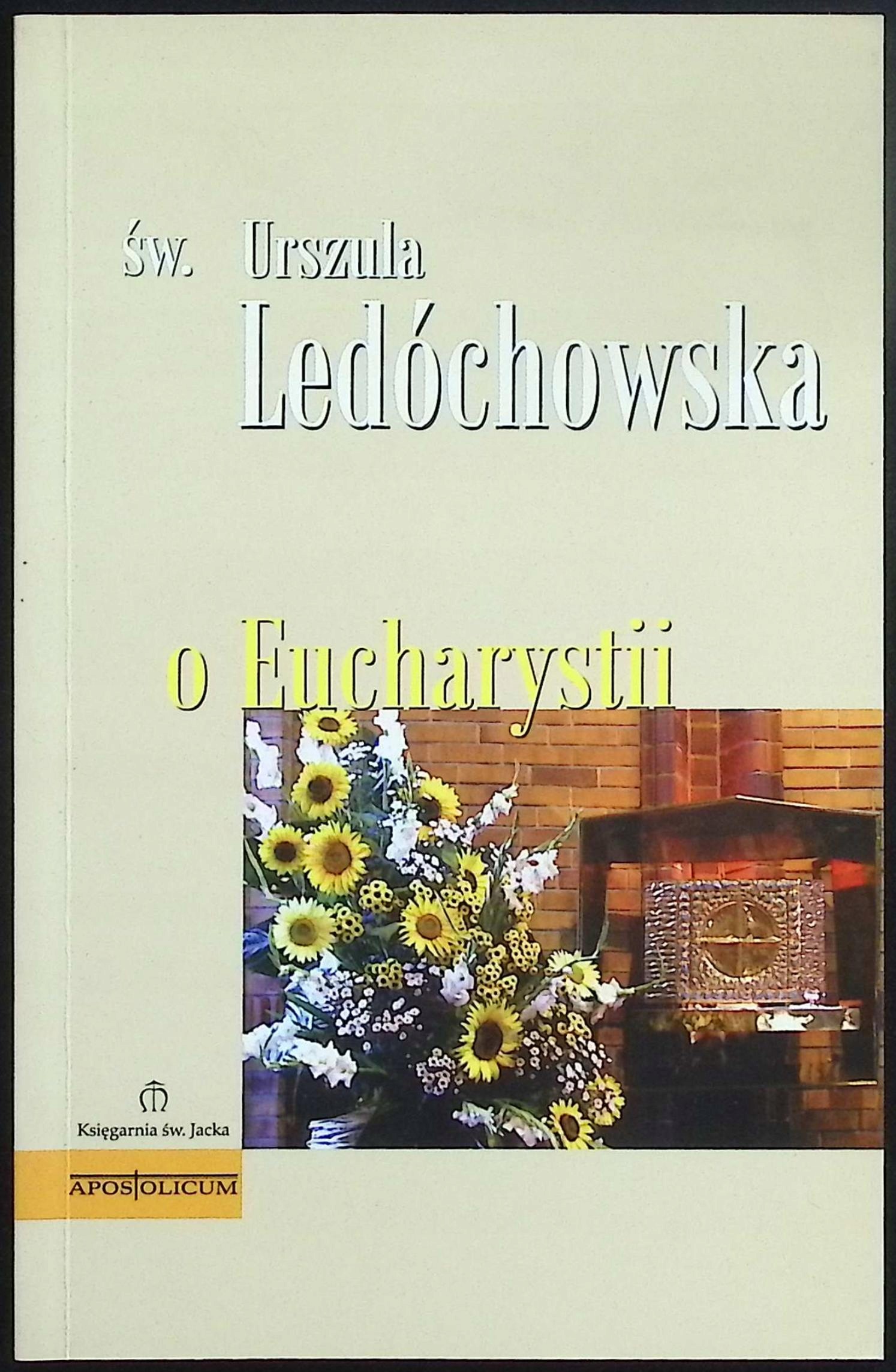 O eucharystii Urszula Ledóchowska