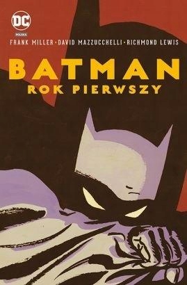 

Batman Rok pierwszy Frank Miller, Dave Mazzuchelli