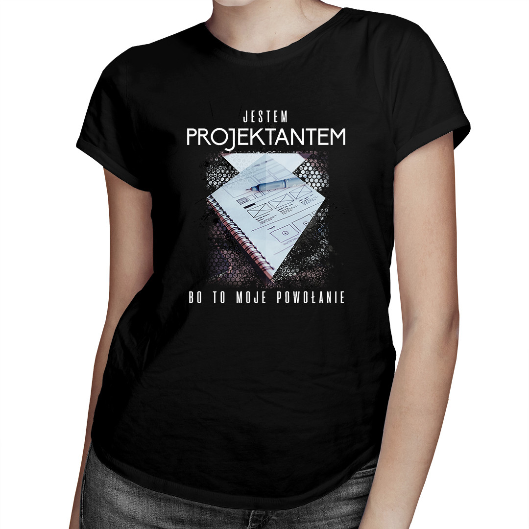 

Jestem projektantem - koszulka dla projektanta