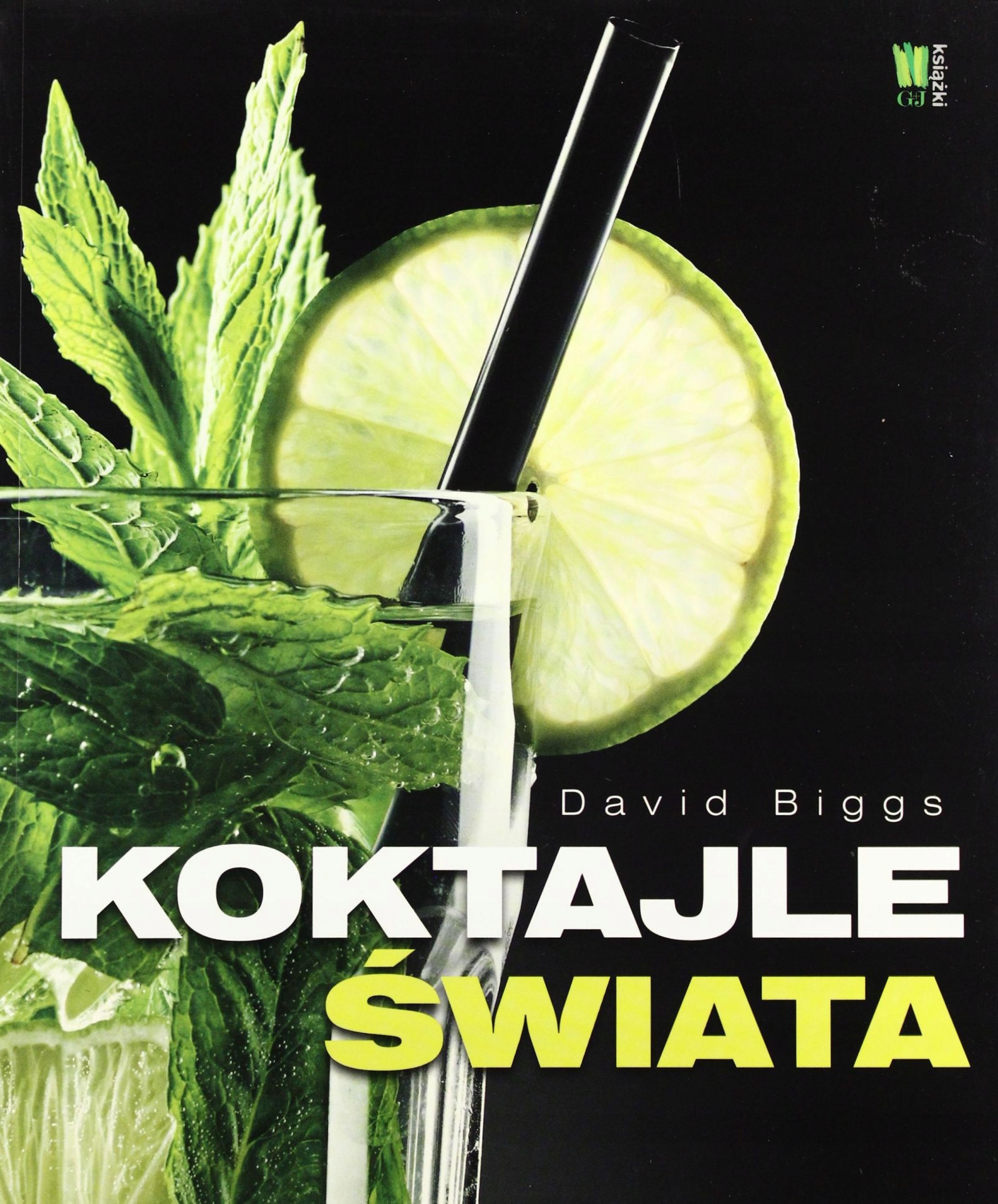 Koktajle świata David Biggs