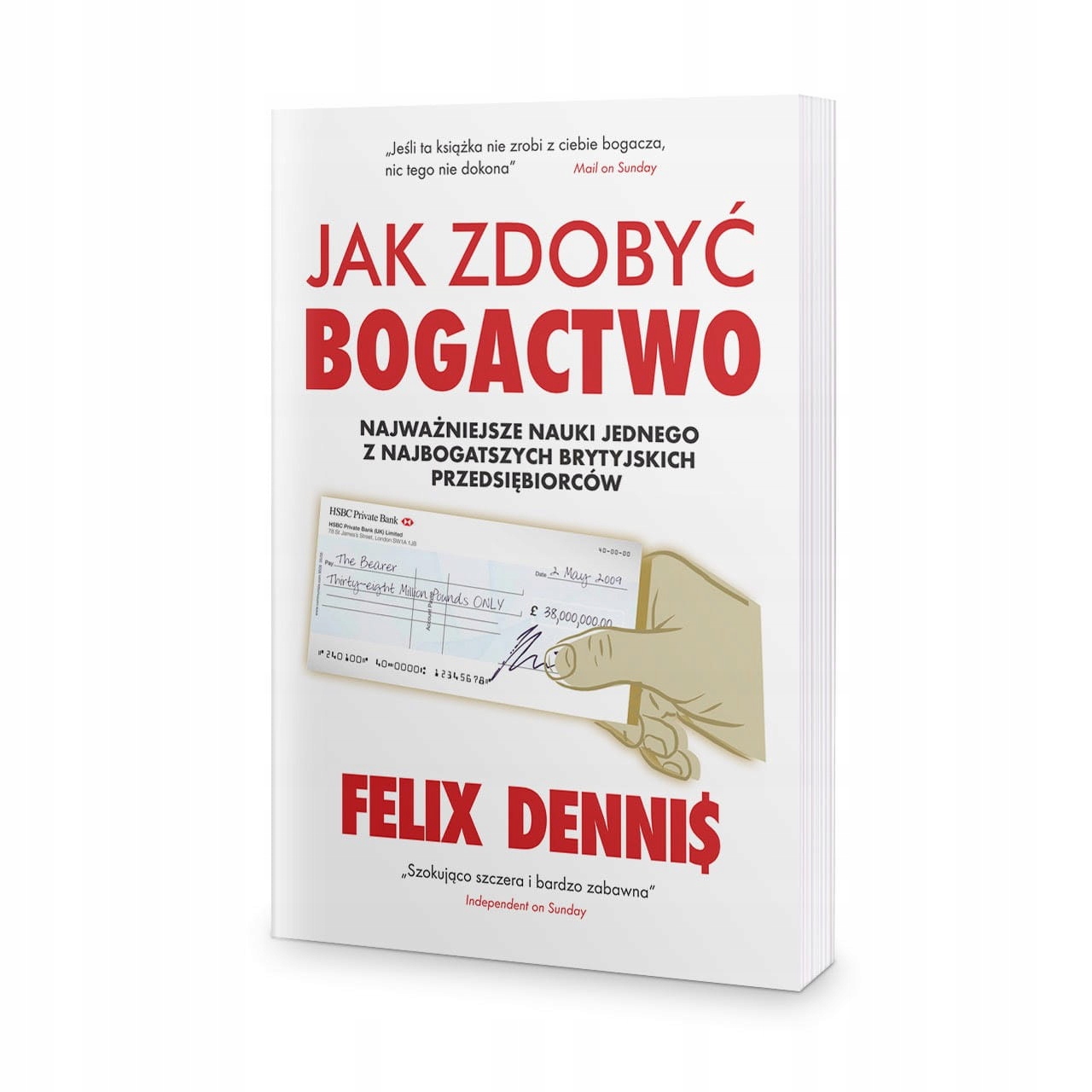 Jak zdobyć bogactwo - Felix Dennis