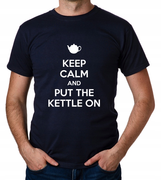

koszulka Keep Calm And Put The Kettle On prezent
