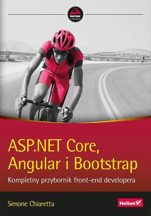 ASP.NET Core, Angular i Bootstrap. Kompletny przybornik front-end