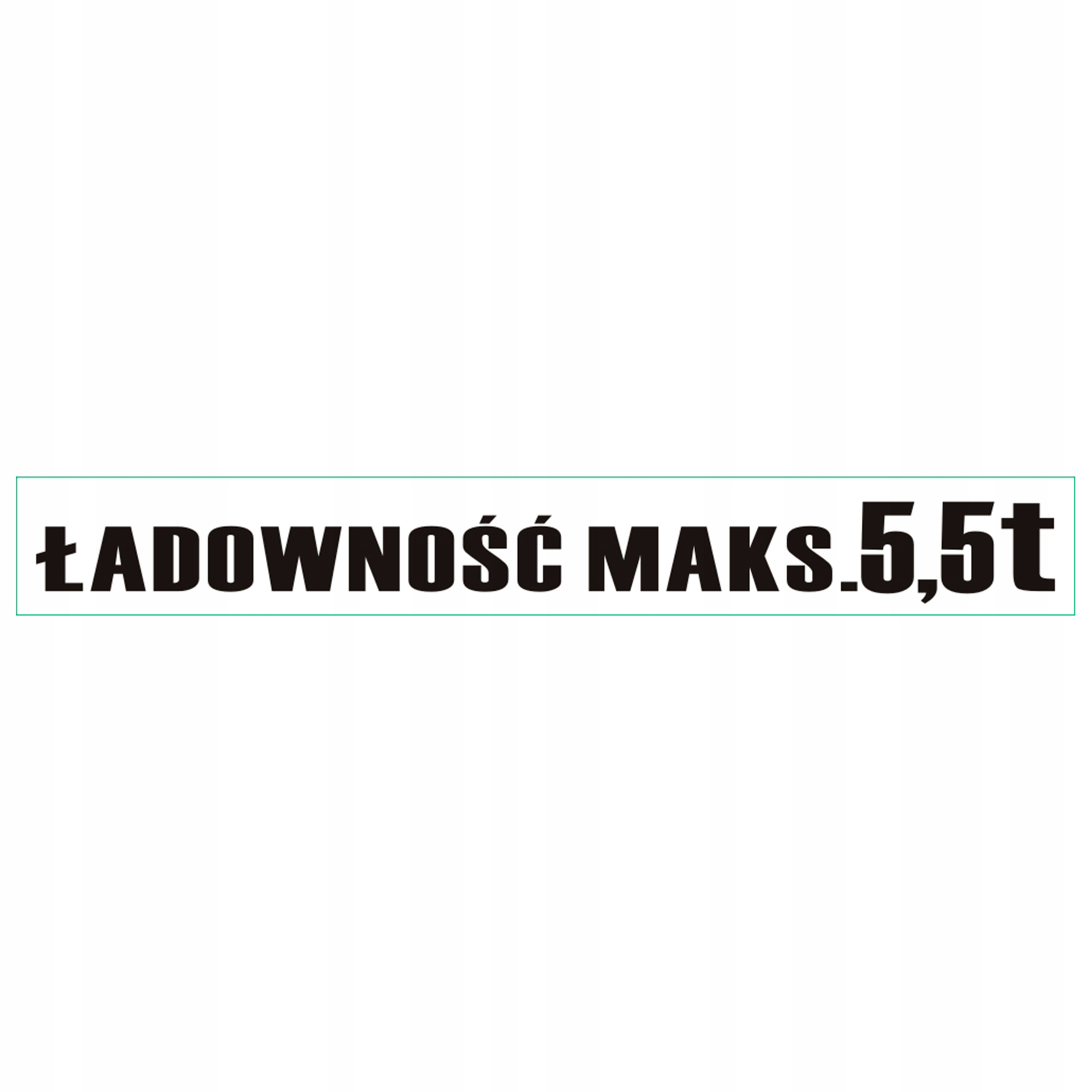

Naklejka informacyjna ładowność 5,5t 46x6cm