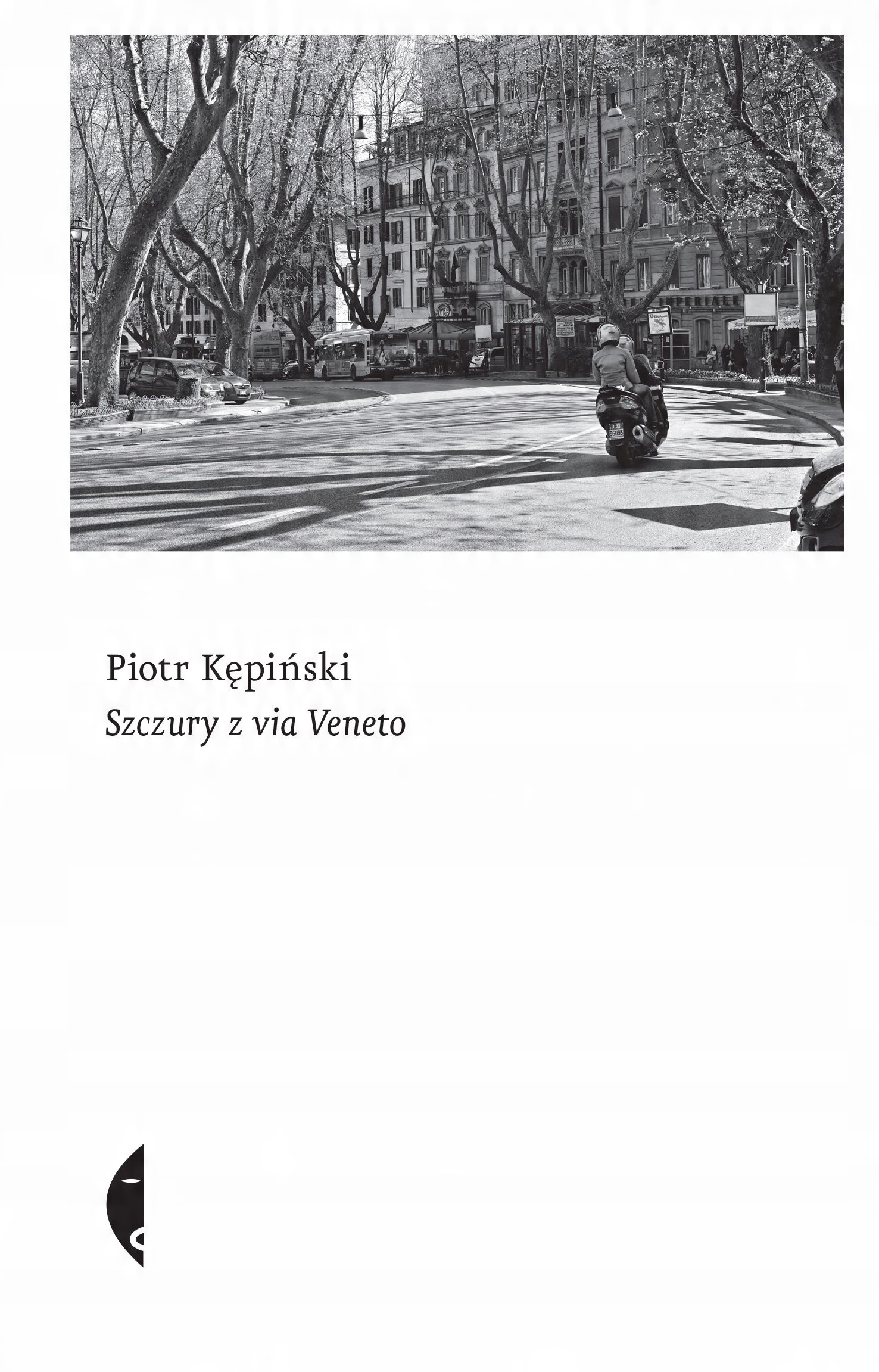 

Szczury z Via Veneto Piotr Kępiński