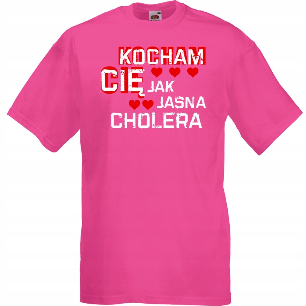 

Koszulka Kocham cię jak jasna cholera walentyn S