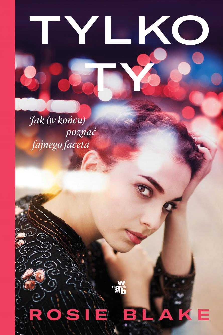 Tylko Ty Rosie Blake