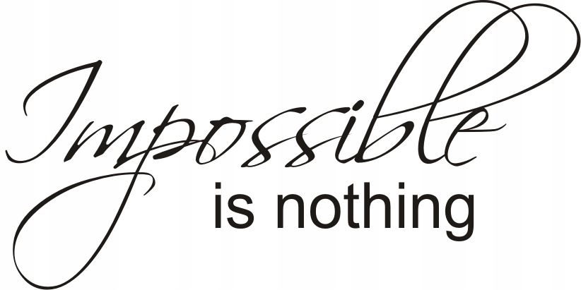 

Napis na ścianę naklejka Impossible is nothing 104
