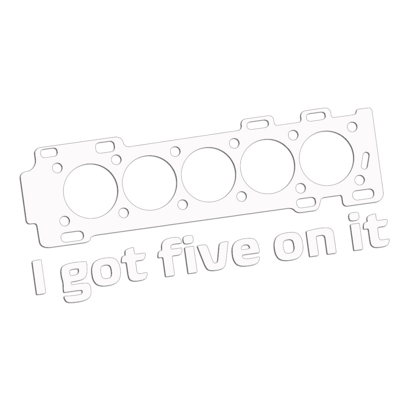 Wycinana naklejka I Got Five On It R5 do Audi Quattro B2 S1 biała