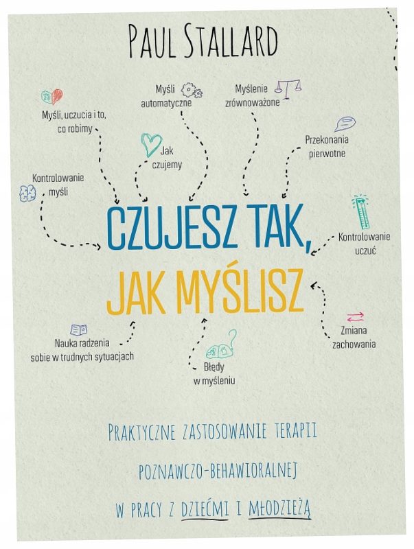 Czujesz tak, jak myślisz Paul Stallard