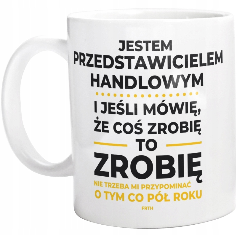 

Jeśli Przedstawiciel Handlowy Mówi Że Zrobi