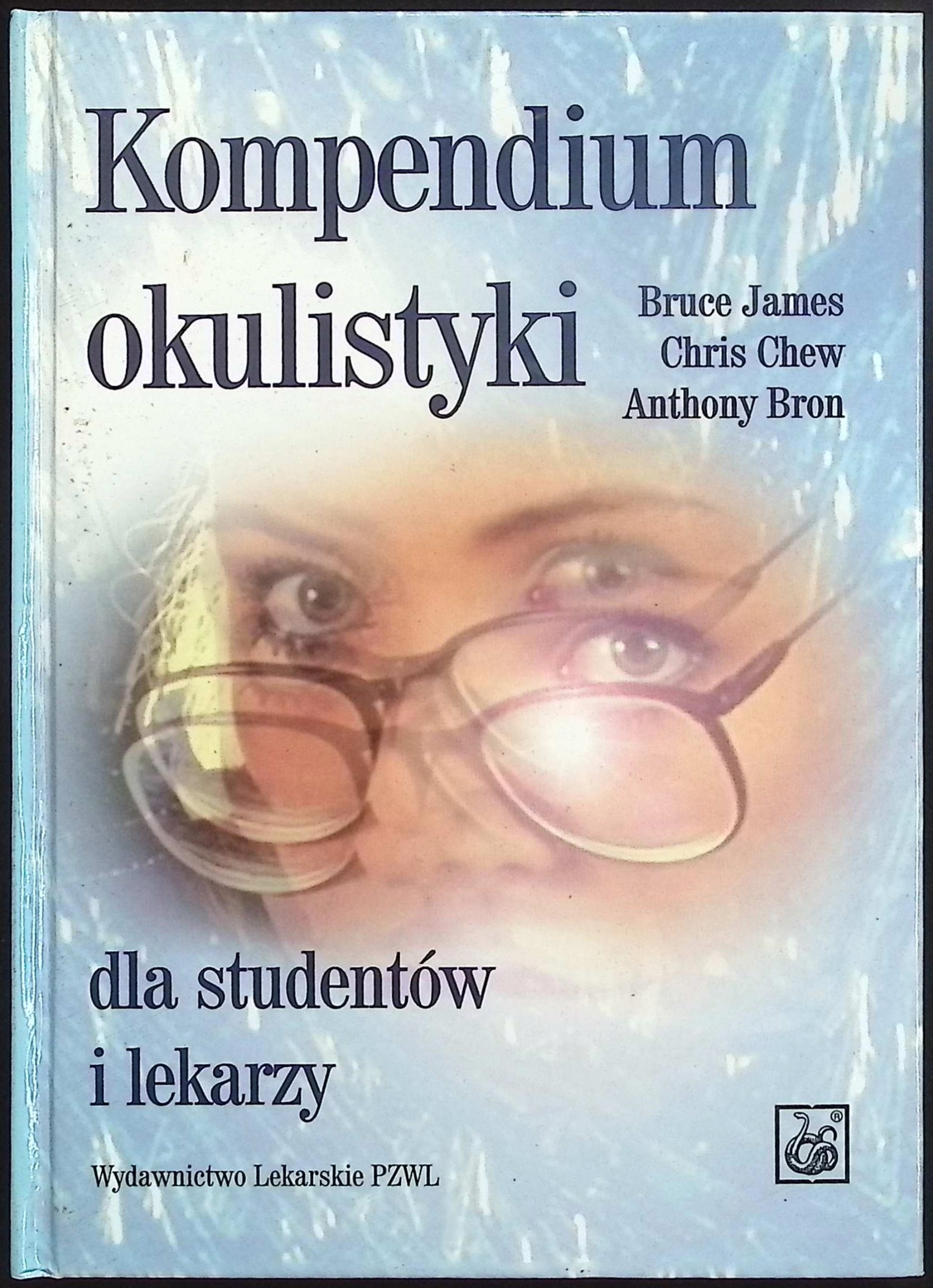 Kompendium okulistyki dla studentów i lekarzy