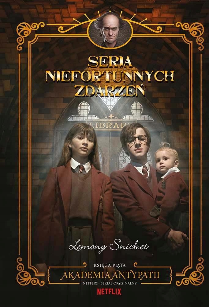 

Akademia Antypatii. Seria Niefortunnych Zdarzeń