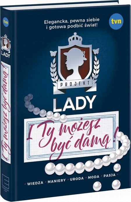 Projekt Lady I Ty możesz być damą - DK