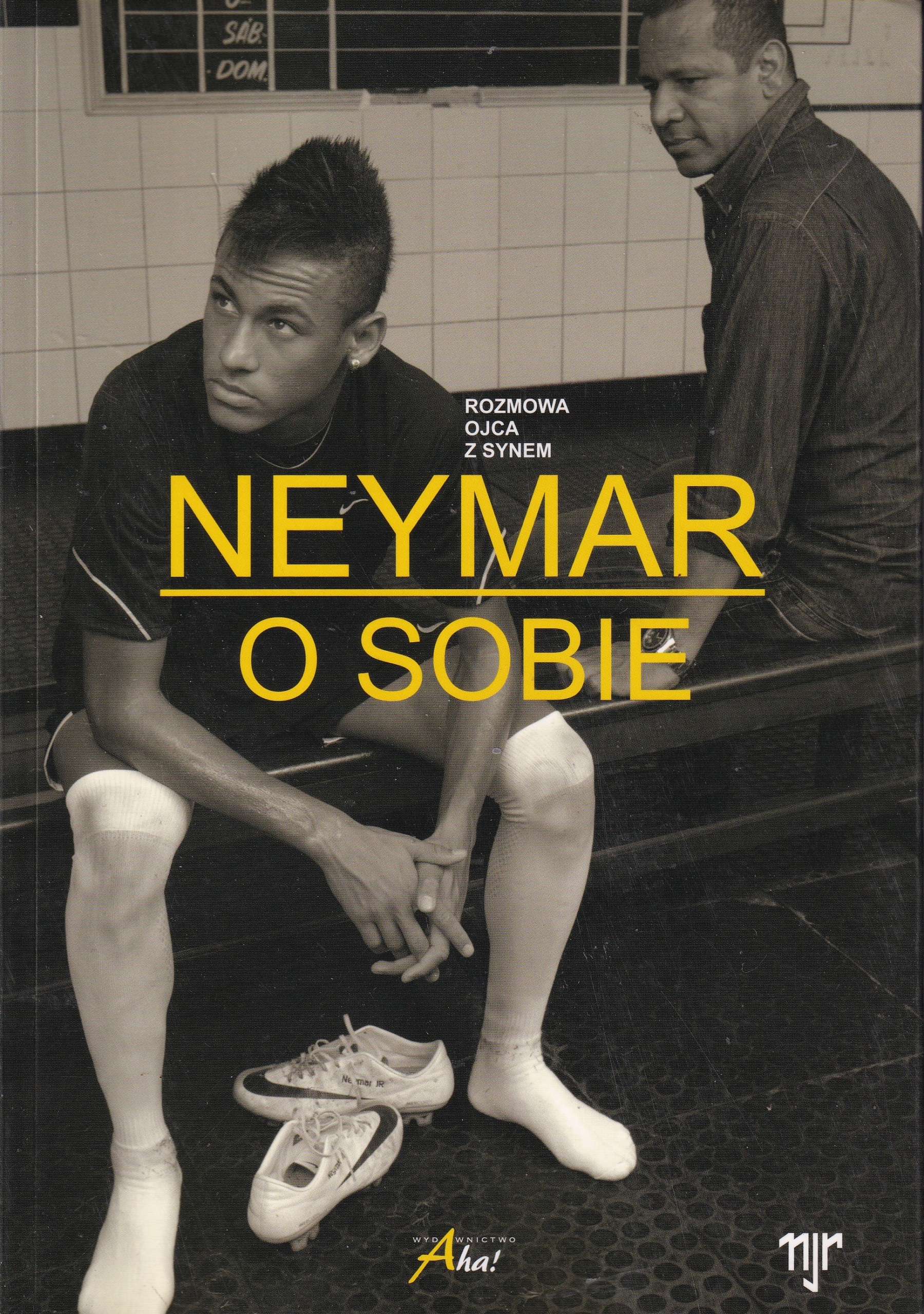 NEYMAR O SOBIE ROZMOWA OJCA Z SYNEM