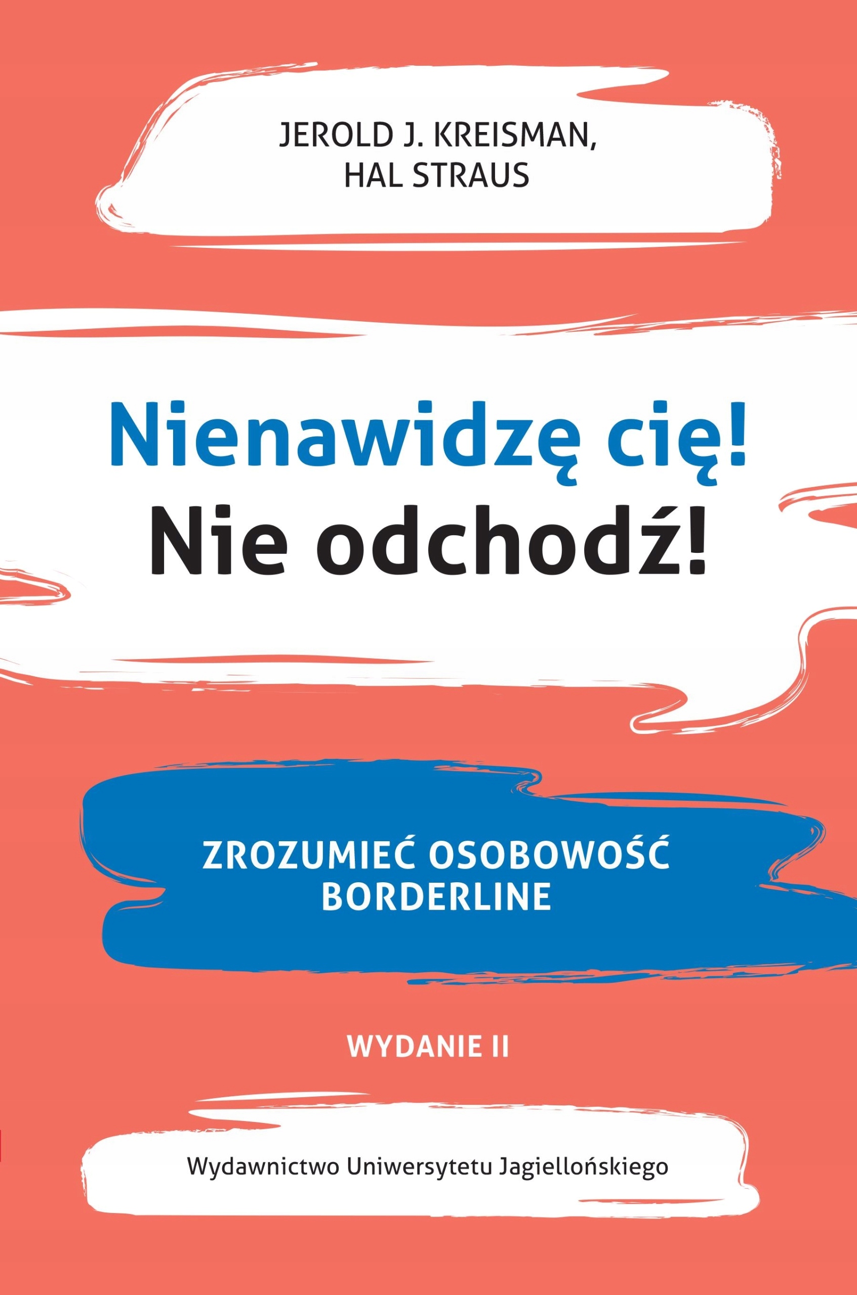 NIENAWIDZĘ CIĘ NIE ODCHODŹ ZROZUMIEĆ OSOBOWOŚĆ BOR