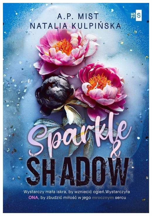 Sparkle & Shadow A. P. Mist