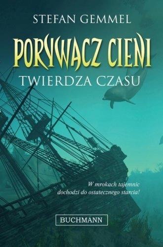 Porywacz Cieni Twierdza Czasu Stefan Gemmel