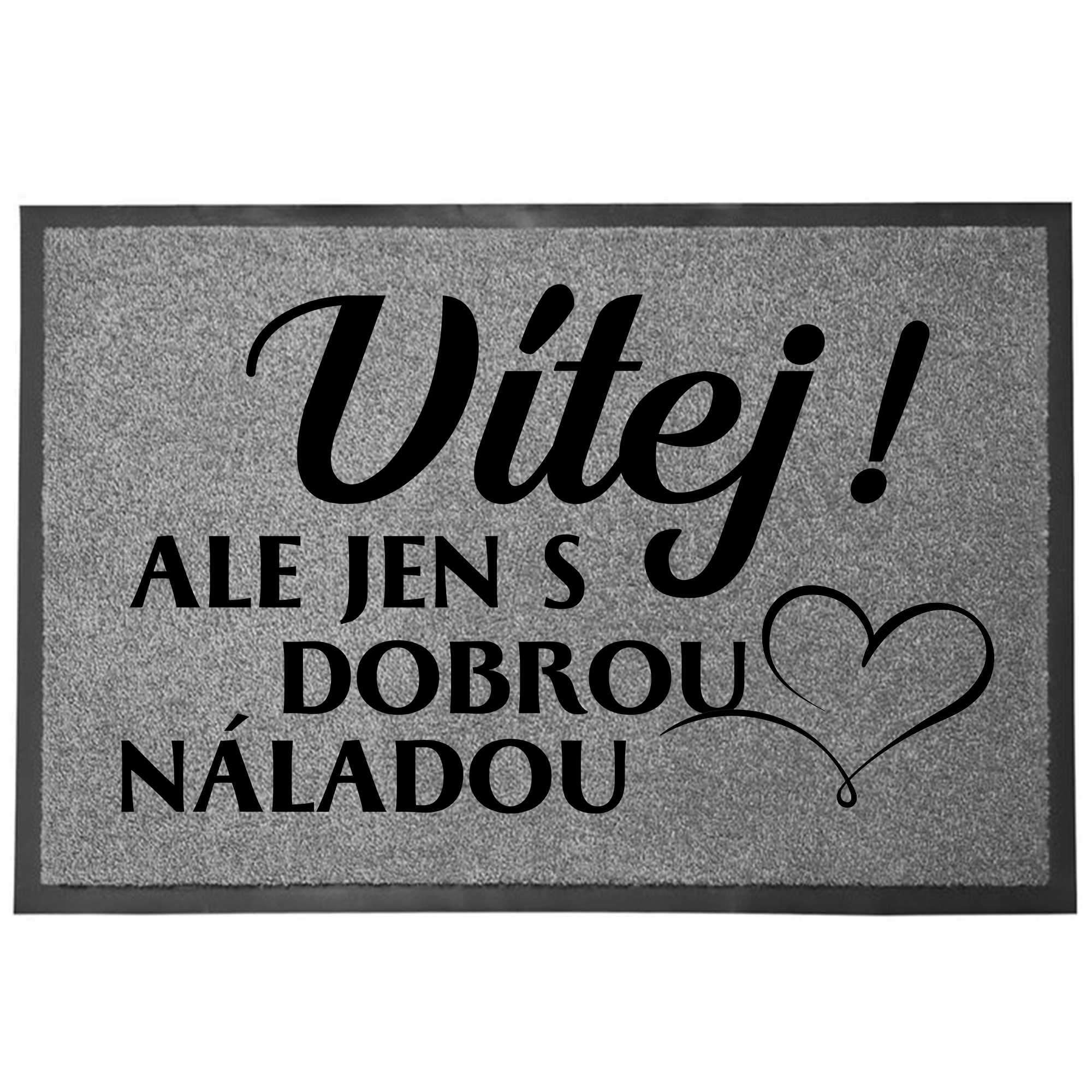 Vchodová rohožka Šedá Dárek Zábavná Dekorativní Dobrá Nálada