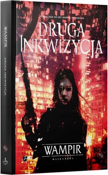 Wampir: Maskarada - Druga inkwizycja