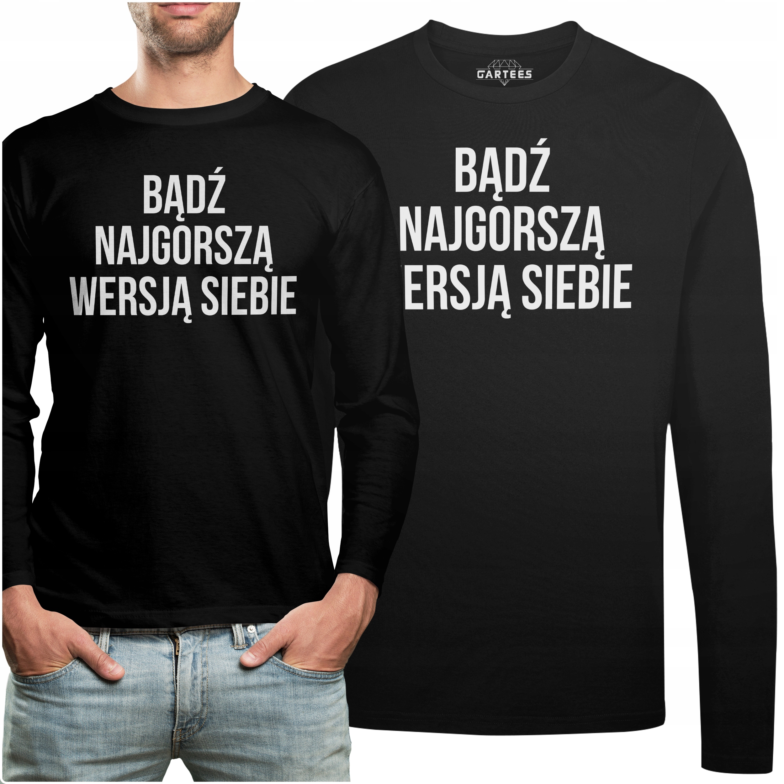 

Koszulka Long Napis Bądź Najgorsza Wersją Siebie