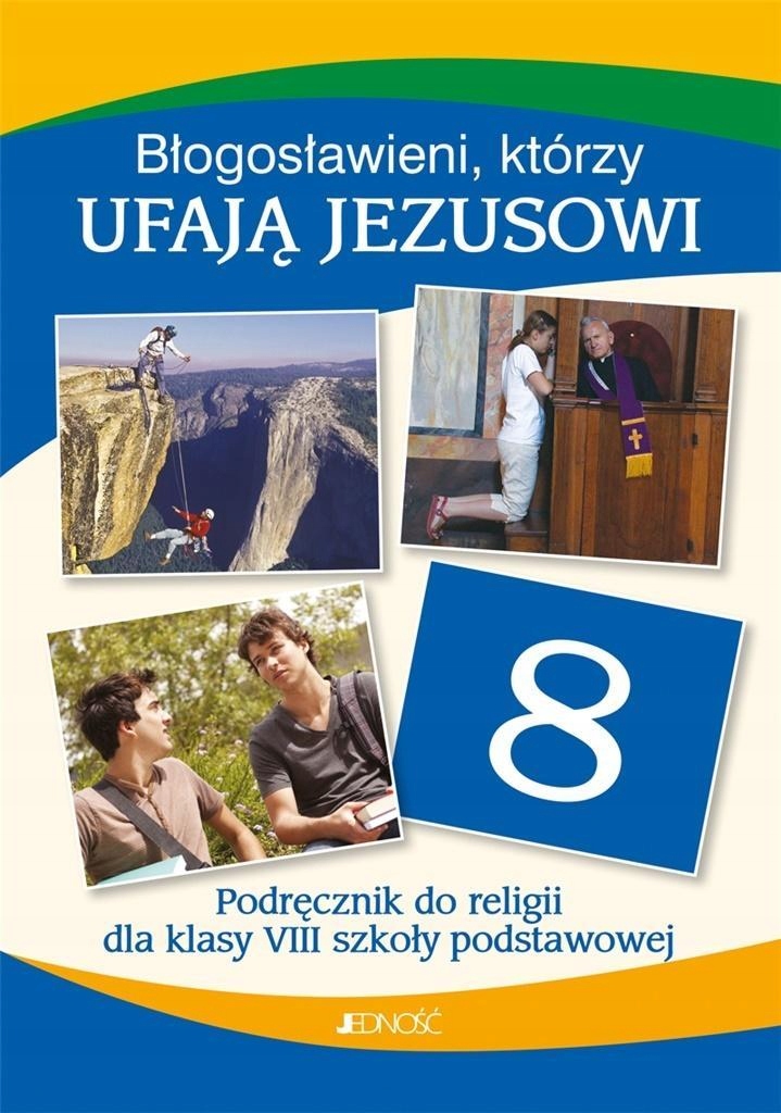 

Religia Sp 8 Błogosławieni, Którzy Ufają... Podr.