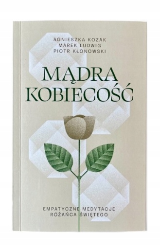 Mądra Kobiecość Empatyczne medytacje Agnieszka Kozak