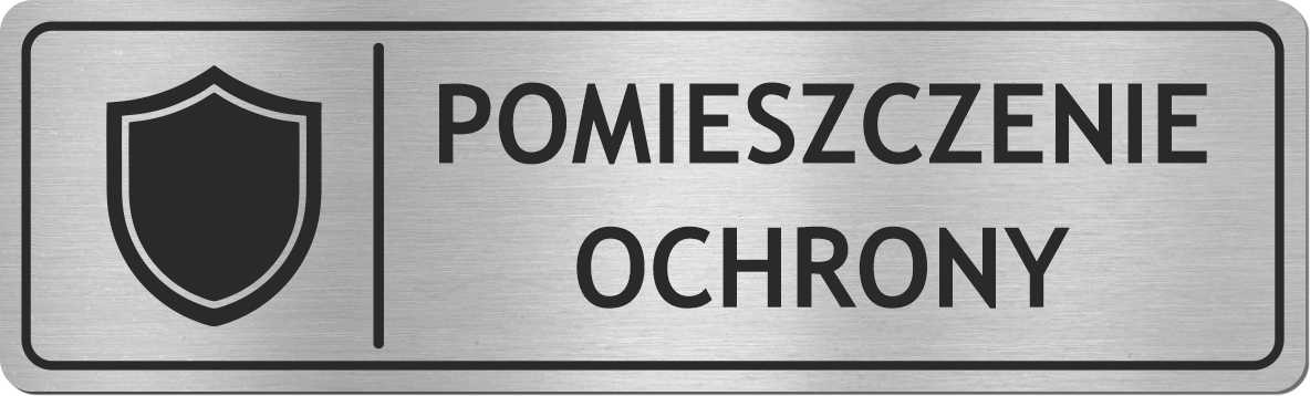 Tabliczka POMIESZCZENIE OCHRONY - STAL NIERDZEWNA