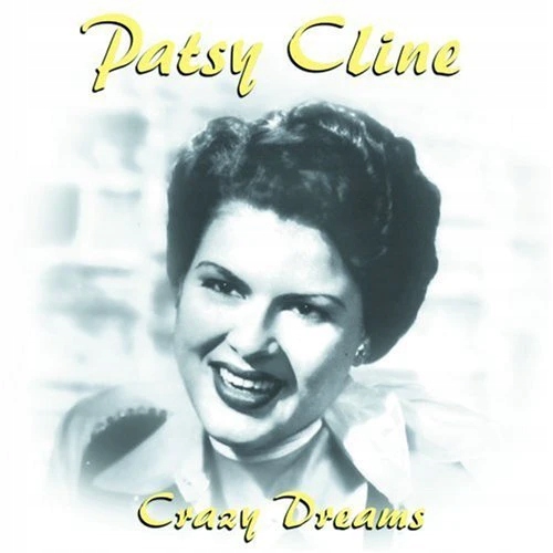Patsy Cline Crazy Dreams